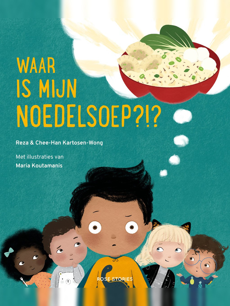 Waar is mijn noedelsoep?!? - Reza & Chee-Han Kartosen-Wong, met illustraties van Maria Koutamanis