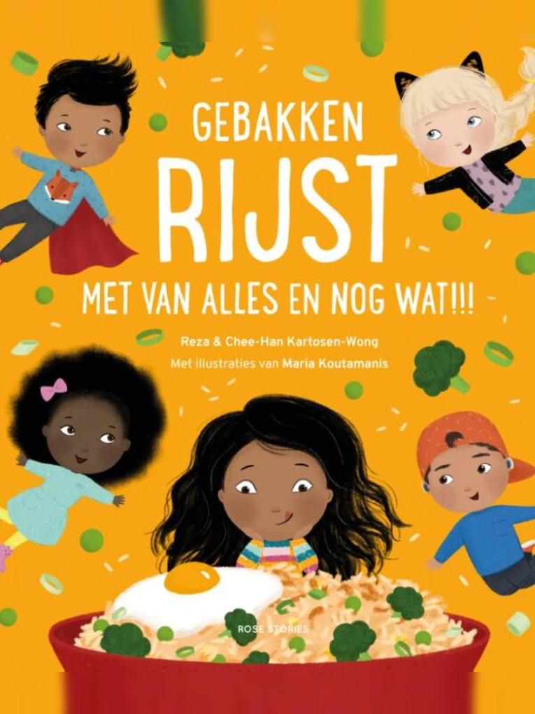 Gebakken rijst met van alles en nog wat!!! - Reza & Chee-Han Kartosen-Wong, met illustraties van Maria Koutamanis