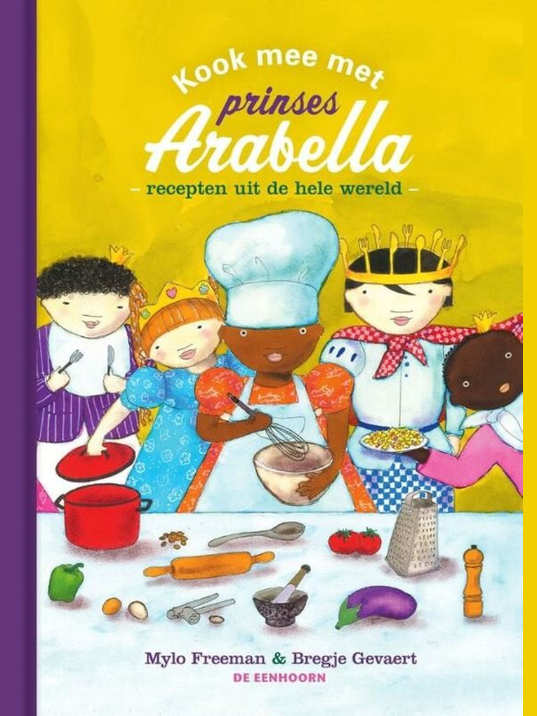 Kook mee met prinses Arabella - Mylo Freeman & Bregje Gevaert